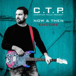 C.T.P. (Christian Tolle Project) - Now & Then 