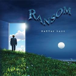 Ransom - Better Days